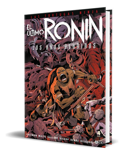 Cómic Las Tortugas Ninja [ El Último Ronin Vol. 4 ] Español