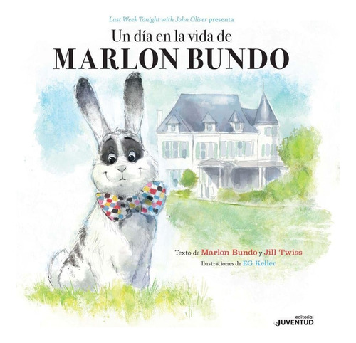 Libro: Un Día En La Vida De Marlon Bundo (álbumes Ilustrados
