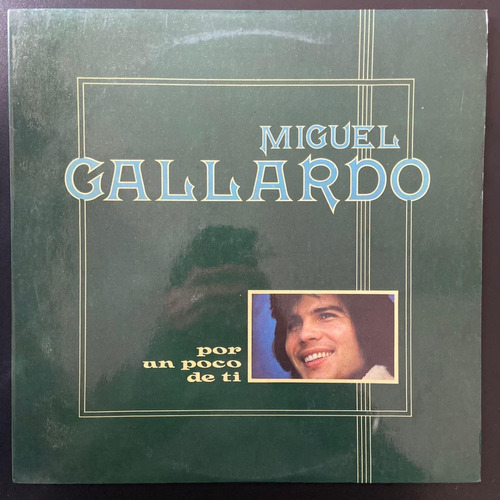 Vinilo Miguel Gallardo  Por Un Poco De Ti Che Discos