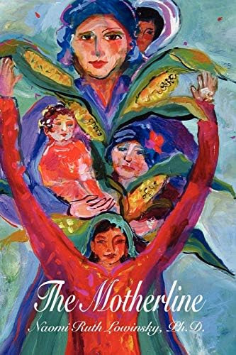 The Motherline: Every Womanøs Journey To Find Her Female Roots, De Lowinsky, Naomi Ruth. Editorial Fisher King Press, Tapa Blanda En Inglés