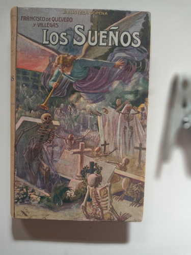 Antiguo Libro Los Sueños - Quevedo -c1920