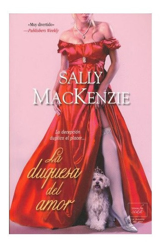 La Duquesa Del Amor Sally Mackenzie Envío Gratuito Nuevo