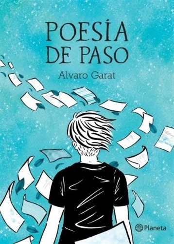 Poesia De Paso - Alvaro Garat, de Garat, Alvaro. Editorial Planeta, tapa blanda en español, 2022