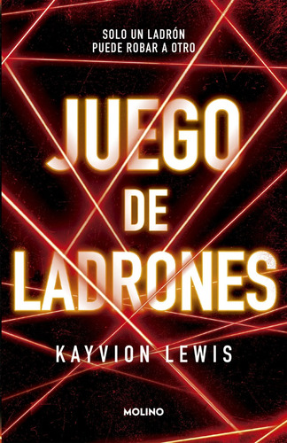 Juego De Ladrones - Kayvion Lewis - Molino - Libro