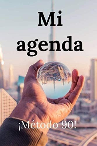 Libro: Mi Agenda: Planificando Tu Éxito | Un Método De 90 Dí