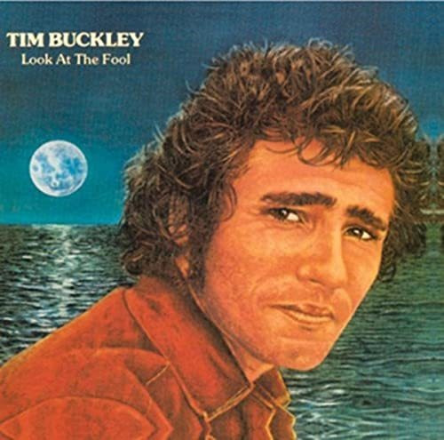 Cd Look At The Fool - Tim Buckley