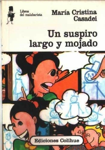 Libro - Un Suspiro Largo Y Mojado, De Casadei, Maria Cristi