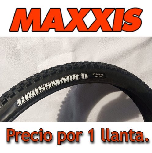 Imagen 1 de 10 de Llanta Maxxis Crossmark I I 27.5*2.25/ Talón Convencional.