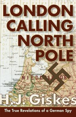 Libro London Calling North Pole - Hermann J Giskes