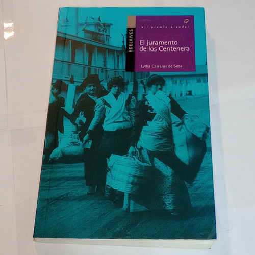 El Juramento De Los Centenera - Lydia Carreras De Sosa -