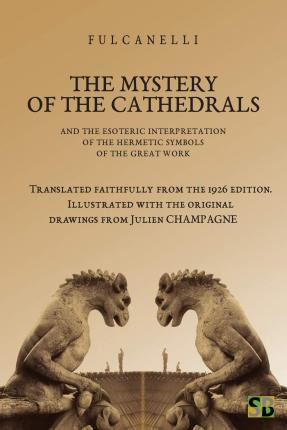 Libro The Mystery Of The Cathedrals - Fulcanelli