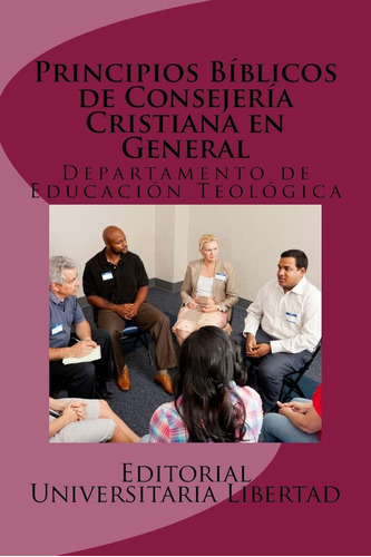 Libro Principios Biblicos De Consejeria Cristiana En General