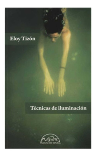 Técnicas De Iluminación / Eloy Tizón