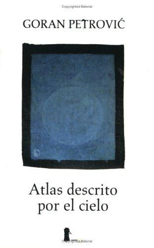 Atlas Descrito Por El Cielo, Petrovic, Sexto Piso