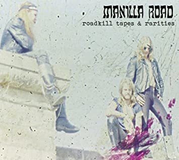 Manilla Road Roadkill Tapes & Rarities Uk Import  Cd X 2