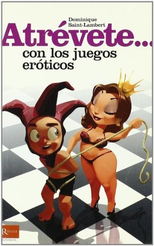 Atrevete... Con Los Juegos Eroticos (atrevete (rouge))