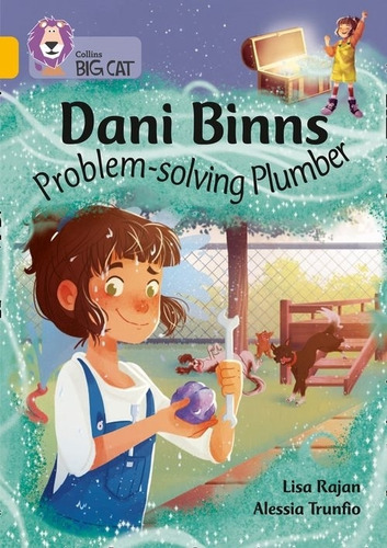 Dani Binns: Problem-solving Plumber - Big Cat 9 / Gold 