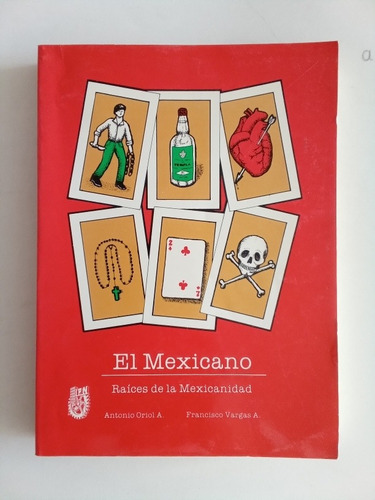 Libro - El Mexicano Raíces De La Mexicanidad 