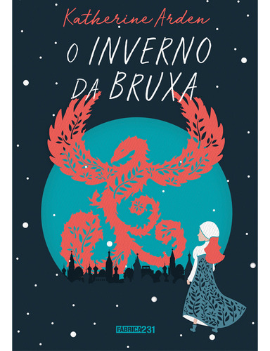 Livro O inverno da bruxa, de Arden, Katherine. Editora Rocco, capa mole em português, 2020