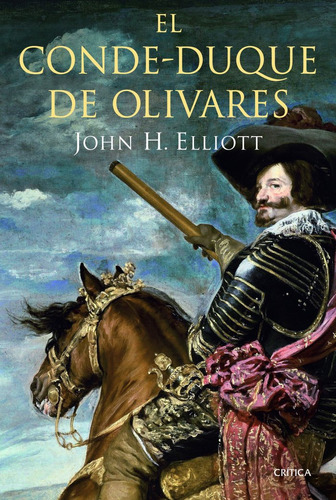 Conde Duque De Olivares,el - Elliott,john H