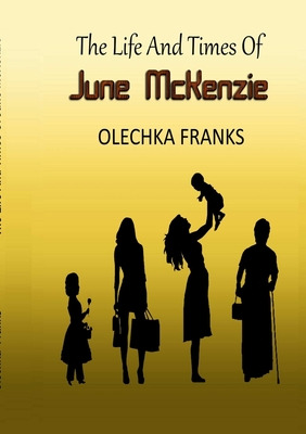 Libro The Life And Times Of June Mckenzie - Franks, Olechka