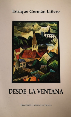 Desde La Ventana - Liñero Enrique German