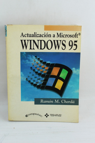 L685 Ramon M Chorda -- Actualizacion A Microsoft Windows 95