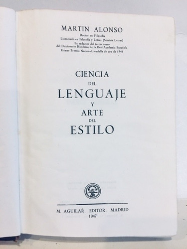 Ciencia Del Lenguaje Y Arte Del Estilo - Martín Alonso