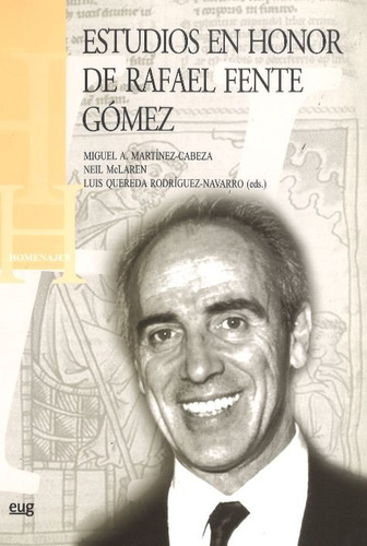 Estudios En Honor De Rafael Fente Gomez - Aa.vv.