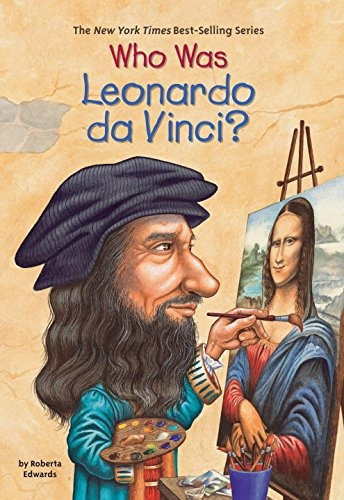 Who Was Leonardo Da Vinci?, De Roberta Edwards. Editorial Grosset & Dunlap, Tapa Blanda En Inglés, 0000