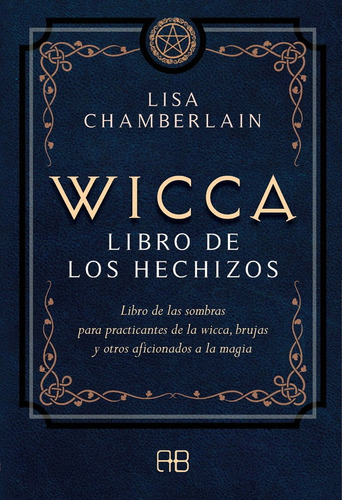 Libro Wicca Libro De Los Hechizos - Lisa Chamberlain