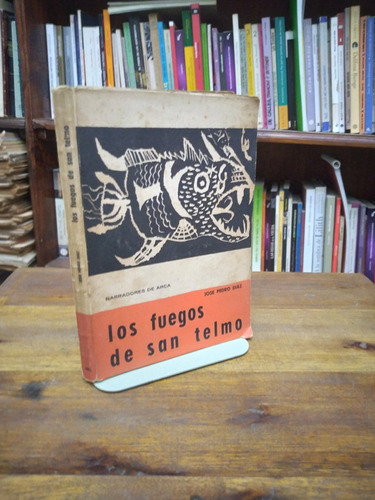 Los Fuegos De San Telmo - Jose Pedro Diaz