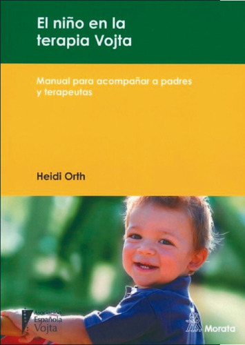 Libro Niño En La Terapia Vojta, El. Manual Para Acompañar A 