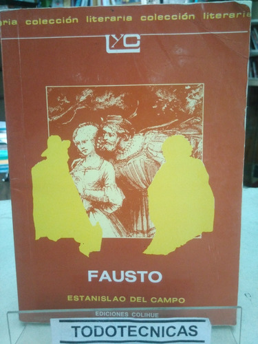Fausto -    Estanislao Del Campo  - Colihue  -vv