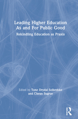 Libro Leading Higher Education As And For Public Good: Re...