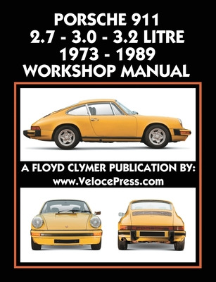 Libro Porsche 911 2.7 - 3.0 - 3.2 Litre 1973-1989 Worksho...