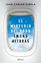 Comprar El Misterio Del Robo En Las Alturas - Juan Carlos Videla