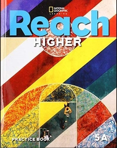 Reach Higher 5a - Practice Book, De Frey, Nancy. Editorial National Geographic Learning, Tapa Blanda En Inglés Americano, 2020