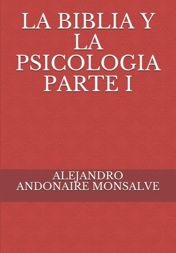 Libro La Biblia Y La Psicología Parte I (edición Española)