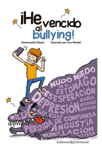 He Vencido Al Bullying - Piquet - Mandel - Libro Nuevo