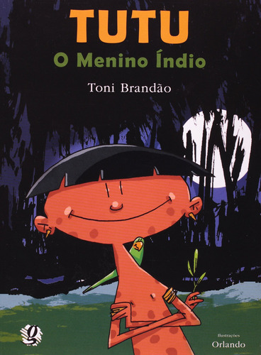 Tutu, O Menino Índio, de Brandão, RONALDO. Série Toni Brandão Editora Grupo Editorial Global, capa mole em português, 2010