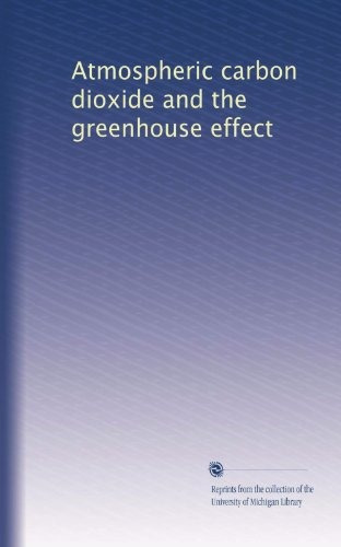 El Dioxido De Carbono Atmosferico Y El Efecto Invernadero