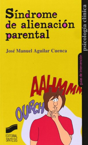 Libro Síndrome De Alienación Parental De José Manuel Aguilar