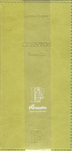 Cuentos : 3 Tomos - Chéjov - El Parnasillo Cuero