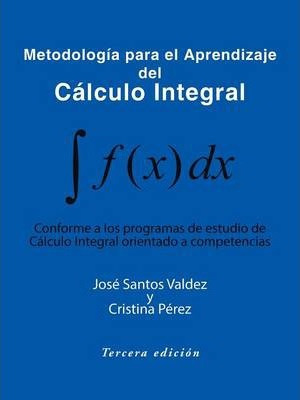 Libro Metodologia Para El Aprendizaje Del Calculo Integra...