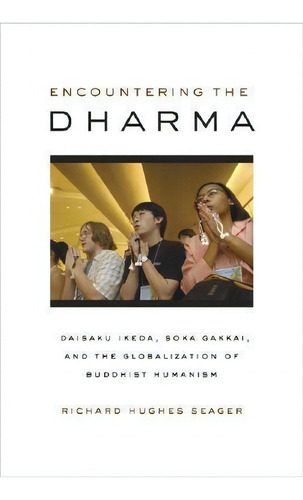 Encountering The Dharma, De Richard Hughes Seager. Editorial University California Press, Tapa Blanda En Inglés