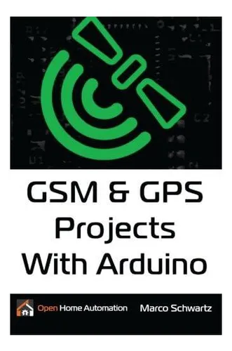 Libro: Proyectos Gsm Y Gps Con Arduino