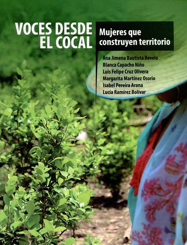 Voces Desde El Cocal Mujeres Que Construyen Territorio, De Martínez Osorio, Margarita. Editorial Dejusticia, Tapa Blanda, Edición 1 En Español, 2018