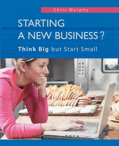 Libro:  Starting A New Business?: Think But Start Small