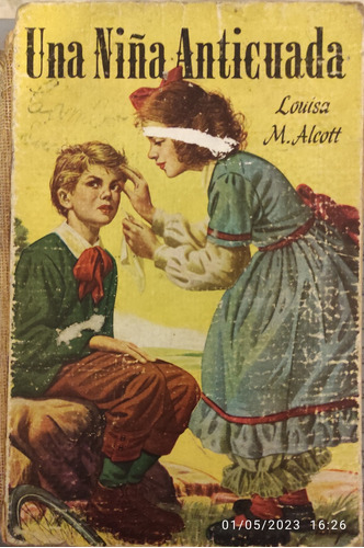 Una Niña Anticuada - Louisa M. Alcott - Acme Agency 1952